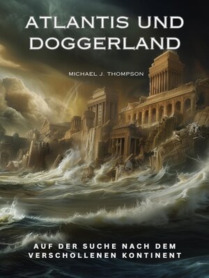 cover image of Atlantis und Doggerland